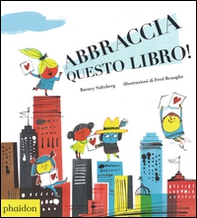Abbraccia questo libro! - Librerie.coop