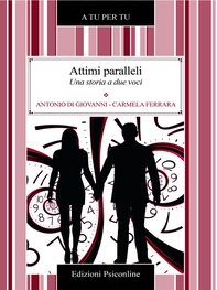 Attimi paralleli. Una storia a due voci - Librerie.coop Attimi paralleli. Una storia a due voci - Librerie.coop