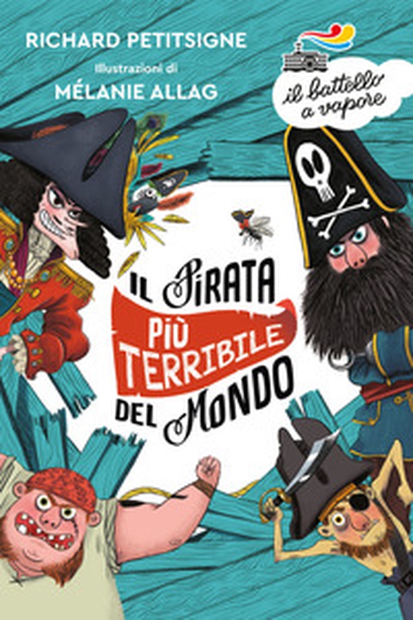 Il pirata più terribile del mondo - Librerie.coop Il pirata più terribile del mondo - Librerie.coop