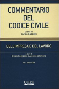 Commentario del codice civile. Dell'impresa e del lavoro. Artt. 2060-2098 - Librerie.coop Commentario del codice civile. Dell'impresa e del lavoro. Artt. 2060-2098 - Librerie.coop