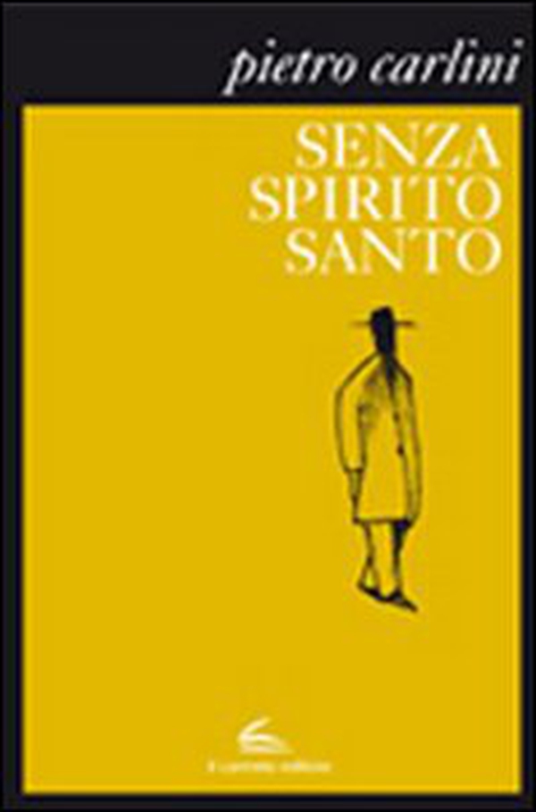 Senza Spirito Santo - Librerie.coop Senza Spirito Santo - Librerie.coop