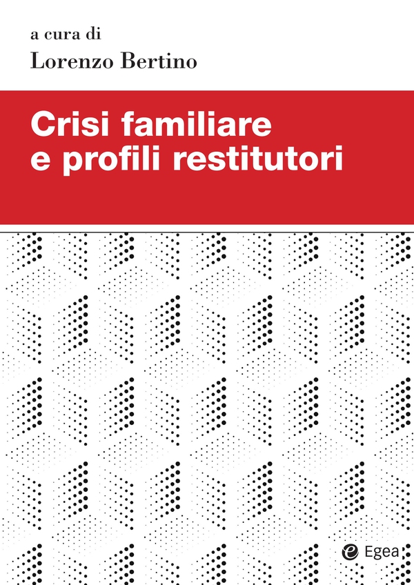 Crisi familiare e profili restitutori - Librerie.coop Crisi familiare e profili restitutori - Librerie.coop
