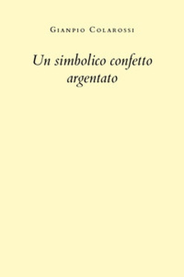 Un simbolico confetto argentato - Librerie.coop Un simbolico confetto argentato - Librerie.coop