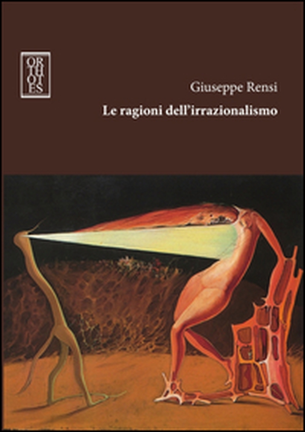 Le ragioni dell'irrazionalismo - Librerie.coop Le ragioni dell'irrazionalismo - Librerie.coop