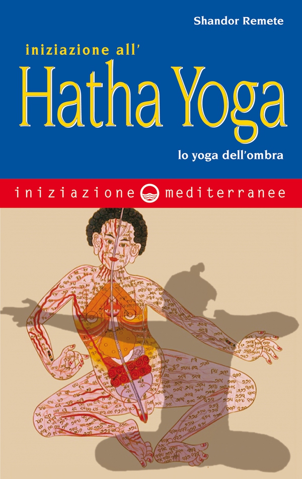 Iniziazione all'hatha yoga - Librerie.coop Iniziazione all'hatha yoga - Librerie.coop