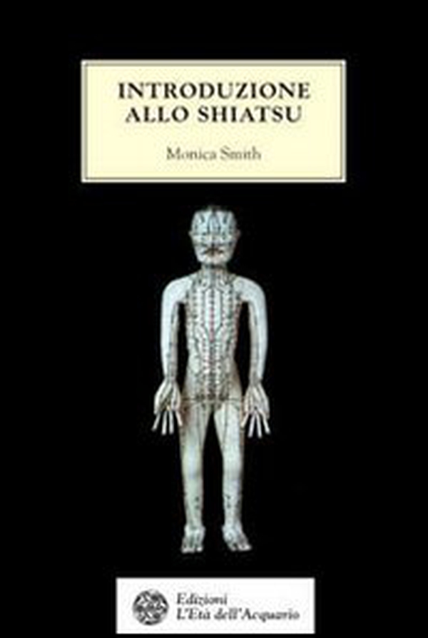 Introduzione allo shiatsu - Librerie.coop Introduzione allo shiatsu - Librerie.coop