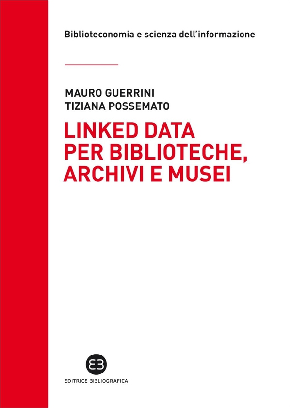 Linked data per biblioteche, archivi e musei - Librerie.coop Linked data per biblioteche, archivi e musei - Librerie.coop