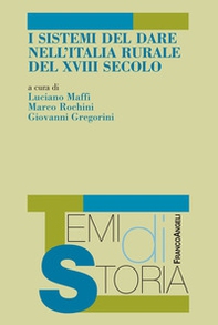I sistemi del dare nell'Italia rurale del XVIII secolo - Librerie.coop