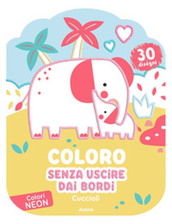 Cuccioli. Coloro senza uscire dai bordi - Librerie.coop