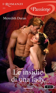 Le insidie di una lady (I Romanzi Passione) - Librerie.coop