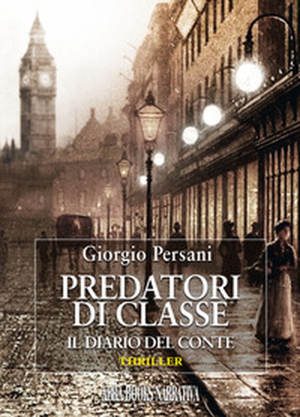 Predatori di classe. Il diario del conte - Librerie.coop Predatori di classe. Il diario del conte - Librerie.coop