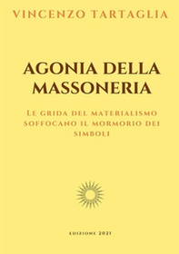 Agonia della massoneria - Librerie.coop