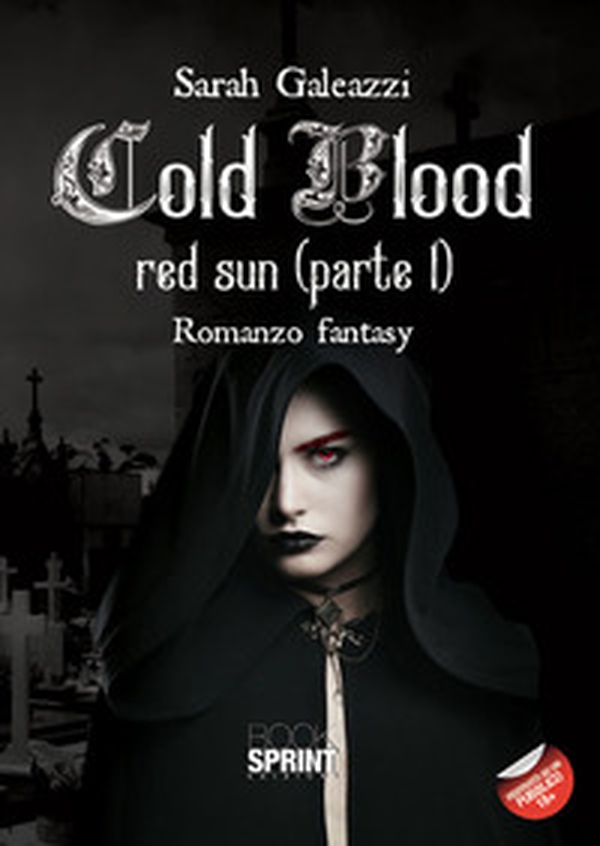 Cold blood. Red Sun - Vol. 1 - Librerie.coop Cold blood. Red Sun - Vol. 1 - Librerie.coop