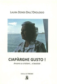 Ciarparghe gusto. Ancora su cristiani e bestiole - Librerie.coop
