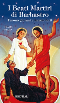 I beati martiri di Barbastro - Librerie.coop
