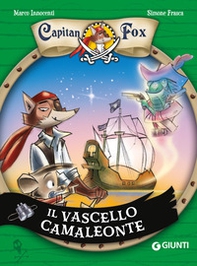 Il vascello camaleonte. Capitan Fox - Vol. 5 - Librerie.coop