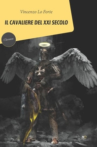 Il cavaliere del XXI secolo - Librerie.coop