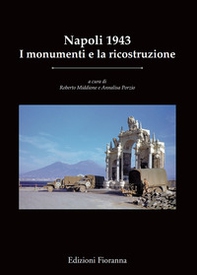 Napoli 1943. I monumenti e la ricostruzione - Librerie.coop
