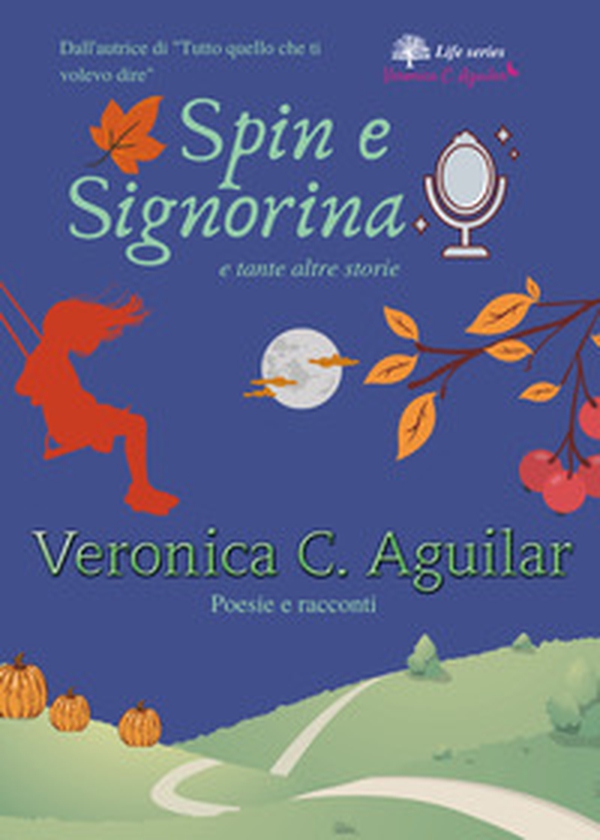 Spin e Signorina e tante altre storie - Librerie.coop Spin e Signorina e tante altre storie - Librerie.coop