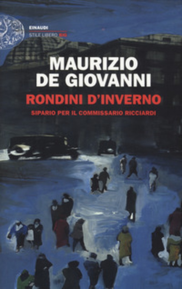 Rondini d'inverno. Sipario per il commissario Ricciardi - Librerie.coop Rondini d'inverno. Sipario per il commissario Ricciardi - Librerie.coop