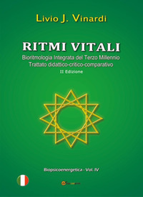 Ritmi vitali. Bioritmologia integrata del terzo millennio. Trattato didattico-critico-comparativo - Librerie.coop Ritmi vitali. Bioritmologia integrata del terzo millennio. Trattato didattico-critico-comparativo - Librerie.coop