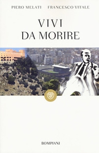 Vivi da morire - Librerie.coop Vivi da morire - Librerie.coop