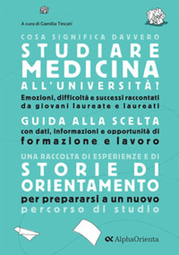 Cosa significa davvero studiare Medicina all'università. Edizione 2025. Guida di orientamento post-diploma - Librerie.coop Cosa significa davvero studiare Medicina all'università. Edizione 2025. Guida di orientamento post-diploma - Librerie.coop