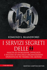 I servizi segreti delle SS. Nascita ed evoluzione, difficoltà e successi di una delle organizzazioni spionistiche più temibili del mondo - Librerie.coop I servizi segreti delle SS. Nascita ed evoluzione, difficoltà e successi di una delle organizzazioni spionistiche più temibili del mondo - Librerie.coop