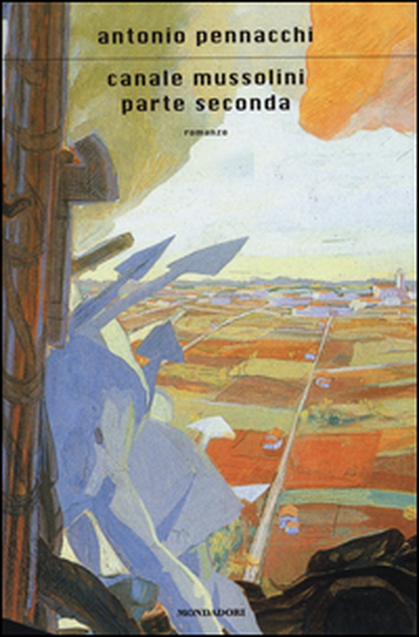 Canale Mussolini. Parte seconda - Librerie.coop Canale Mussolini. Parte seconda - Librerie.coop