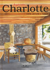 Charlotte. Come abitare il mondo - Librerie.coop Charlotte. Come abitare il mondo - Librerie.coop