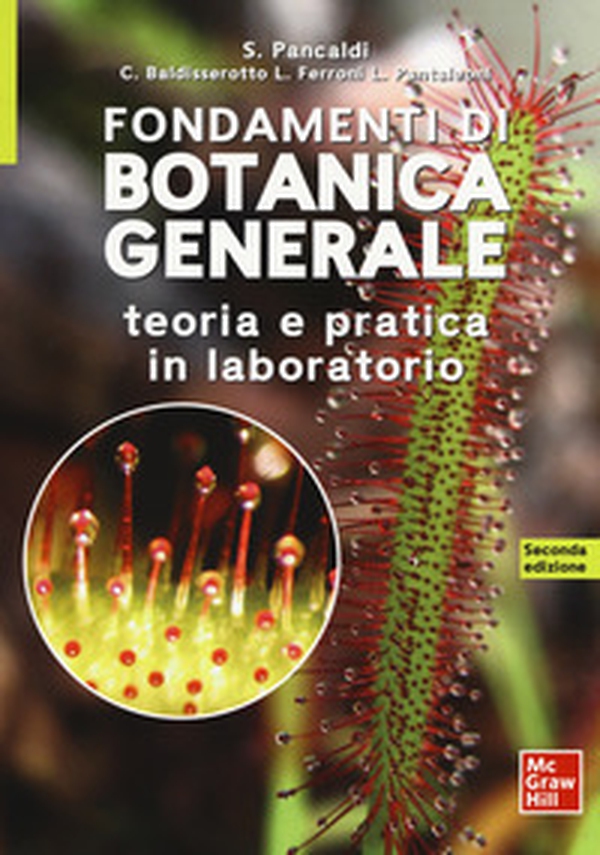 Fondamenti di botanica generale. Teoria e pratica in laboratorio - Librerie.coop Fondamenti di botanica generale. Teoria e pratica in laboratorio - Librerie.coop