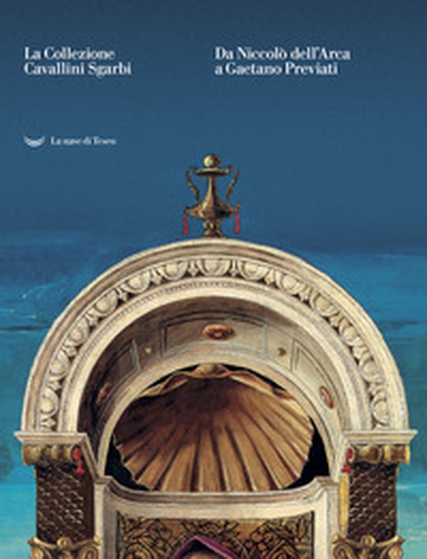 La collezione Cavallini Sgarbi. Da Niccolò dell'Arca a Gaetano Previati. Tesori d'arte per Ferrara. Catalogo della mostra (Ferrara, 3 febbraio-3 giugno 2018) - Librerie.coop La collezione Cavallini Sgarbi. Da Niccolò dell'Arca a Gaetano Previati. Tesori d'arte per Ferrara. Catalogo della mostra (Ferrara, 3 febbraio-3 giugno 2018) - Librerie.coop
