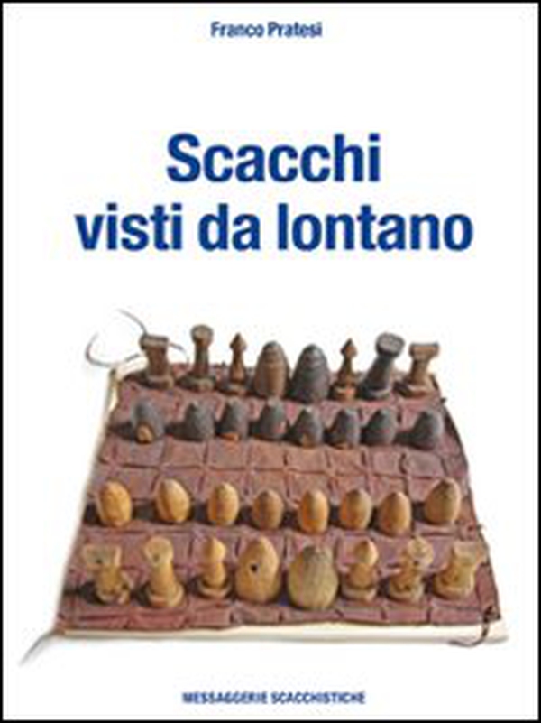 Scacchi visti da lontano - Librerie.coop Scacchi visti da lontano - Librerie.coop