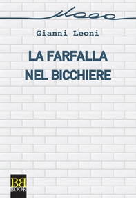 La farfalla nel bicchiere - Librerie.coop
