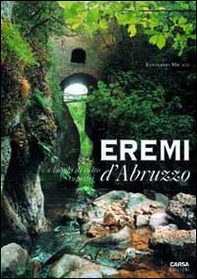 Eremi d'Abruzzo e luoghi di culto rupestri - Librerie.coop