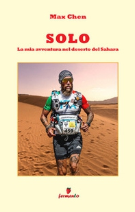 Solo. La mia avventura nel deserto del Sahara - Librerie.coop