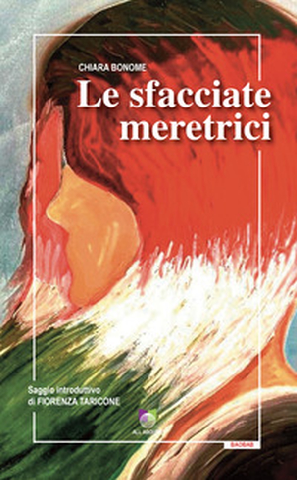 Le sfacciate meretrici - Librerie.coop Le sfacciate meretrici - Librerie.coop