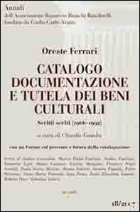 Catalogo documentazione e tutela dei beni culturali. Scritti scelti - Librerie.coop
