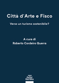Città d'arte e fisco. Verso un turismo sostenibile? - Librerie.coop