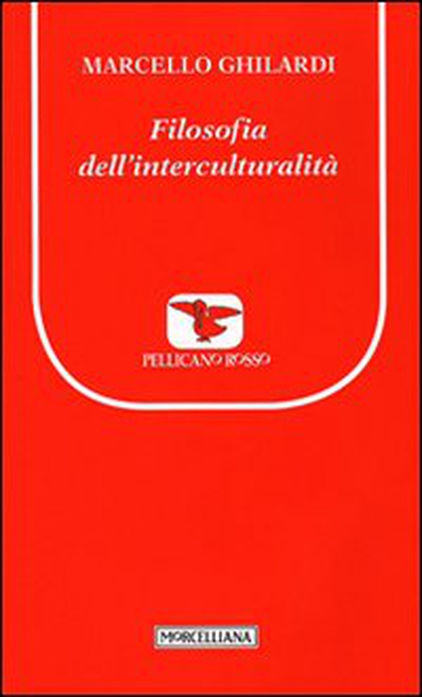 Filosofia dell'interculturalità - Librerie.coop Filosofia dell'interculturalità - Librerie.coop