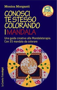 Conosci te stesso colorando i mandala. Una guida creativa alla mandalaterapia. Con 35 mandala da colorare - Librerie.coop Conosci te stesso colorando i mandala. Una guida creativa alla mandalaterapia. Con 35 mandala da colorare - Librerie.coop