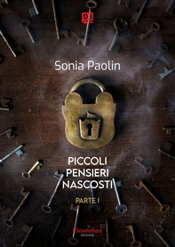 Piccoli pensieri nascosti - Parte I - Librerie.coop Piccoli pensieri nascosti - Parte I - Librerie.coop