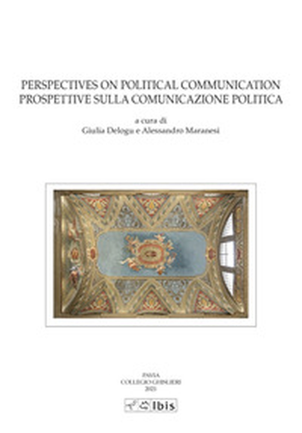 Perspectives on political communication-Prospettive sulla comunicazione politica - Librerie.coop Perspectives on political communication-Prospettive sulla comunicazione politica - Librerie.coop