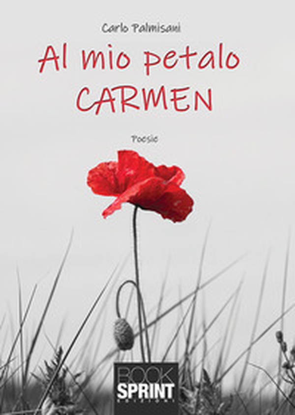 Al mio petalo Carmen - Librerie.coop Al mio petalo Carmen - Librerie.coop