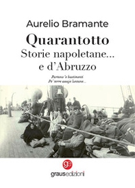 Quarantotto. Storie napoletane... e d'Abruzzo - Librerie.coop