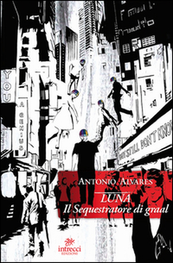 Luna. Il sequestratore di Graal - Librerie.coop Luna. Il sequestratore di Graal - Librerie.coop