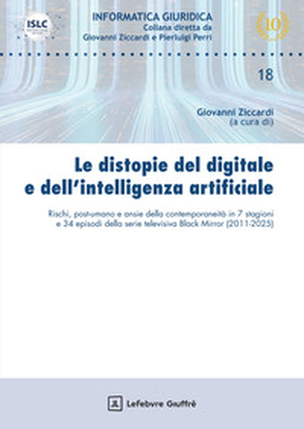 Le distopie del digitale e dell'intelligenza artificiale - Librerie.coop