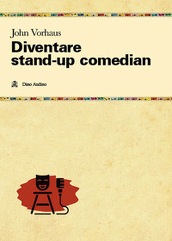 Diventare stand-up comedian - Librerie.coop Diventare stand-up comedian - Librerie.coop