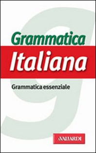 Grammatica italiana. Grammatica essenziale - Librerie.coop