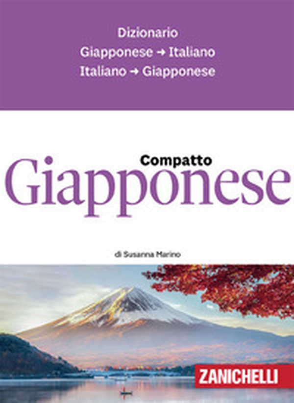 Giapponese compatto. Dizionario giapponese-italiano, italiano-giapponese - Librerie.coop